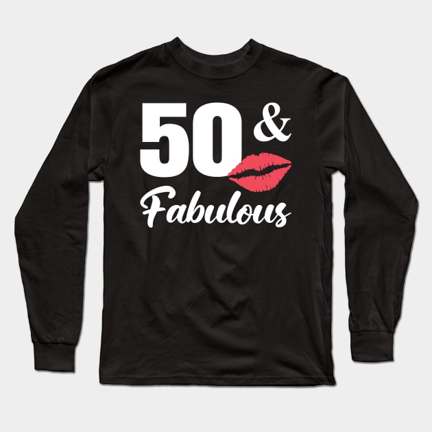 50 And Fabulous Long Sleeve T-Shirt by armodilove